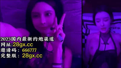 三亚极品外围！太爽了！【完整版53分钟已上传到下面简介】